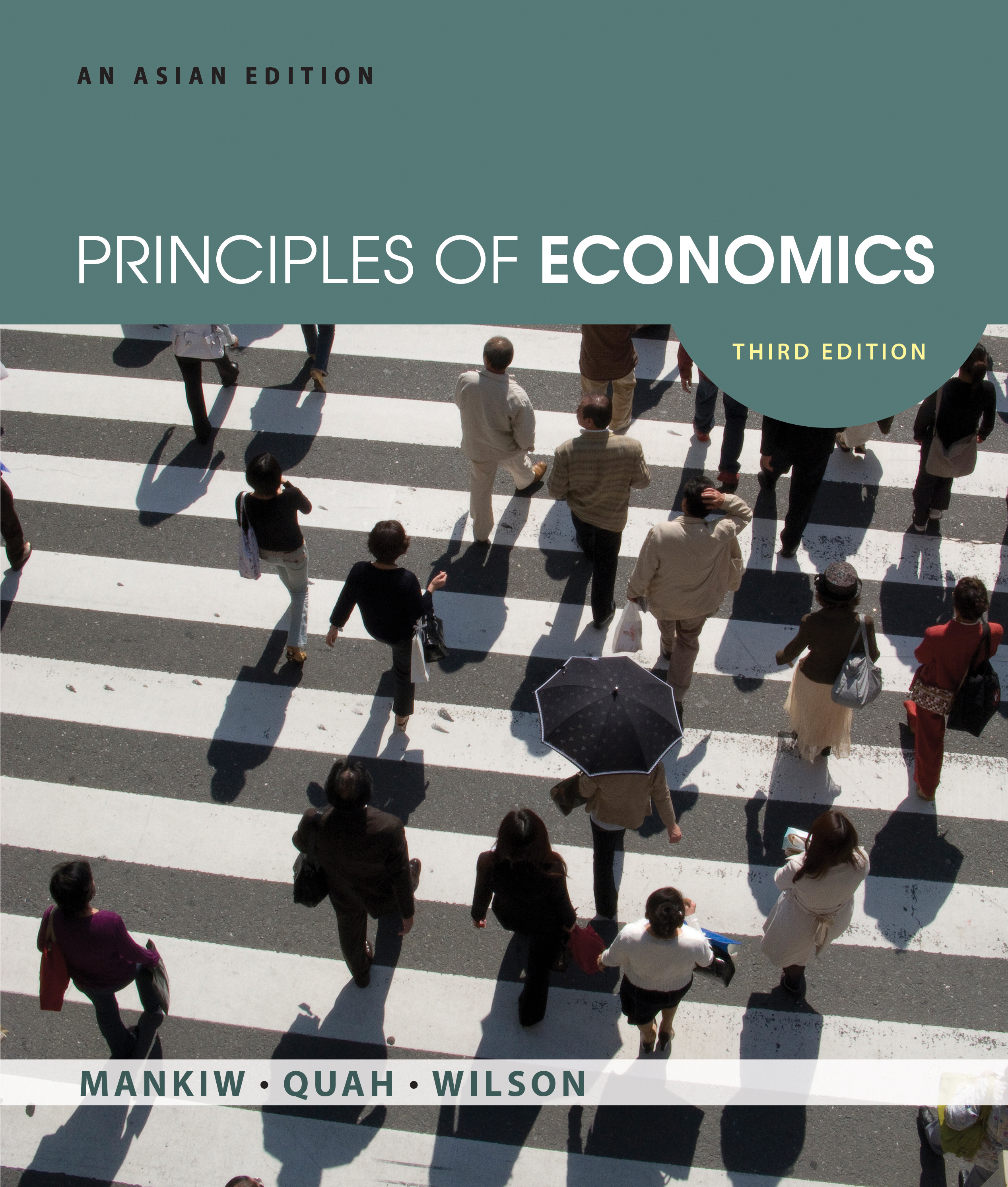 Principles of Economics An Asian Edition, 3rd Edition