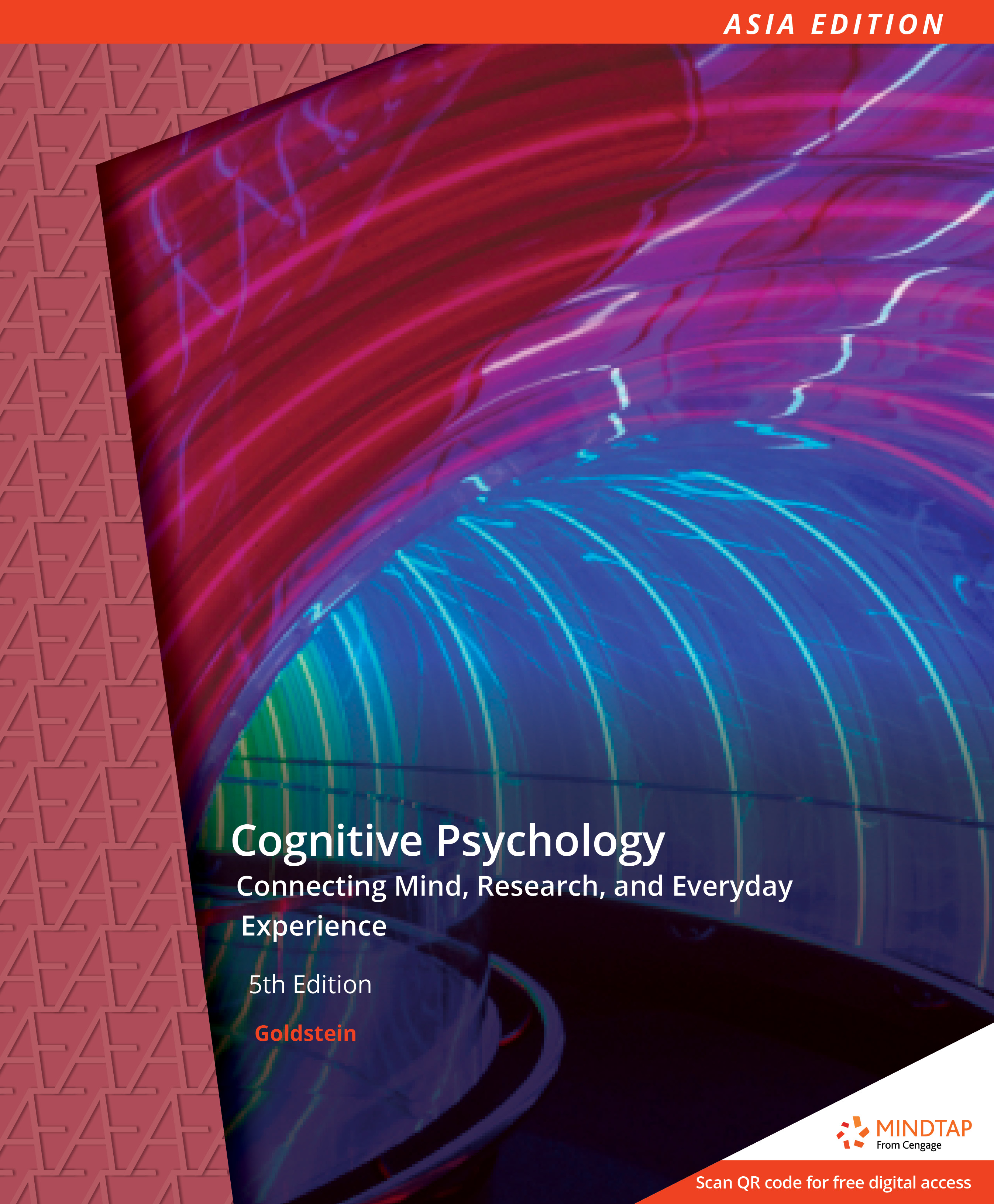 Cognitive Psychology: Connecting Mind, Research, and Everyday Experience