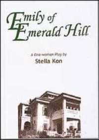 Emily of Emerald Hill: A One-Woman Play