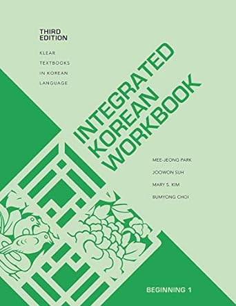 Integrated Korean Workbook : Beginning 1, 3rd Edition