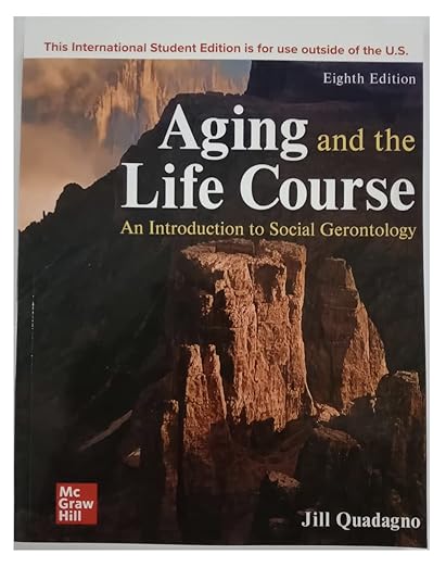 Aging and the Life Course, An Introduction to Social Gerontology 8th Edition