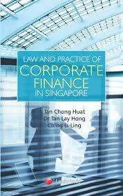 Law and Practice of Corporate Finance in Singapore