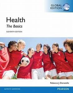 Health The Basics 11th Global Edition
