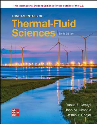 Fundamentals of Thermal-Fluid Sciences 6th International Edition