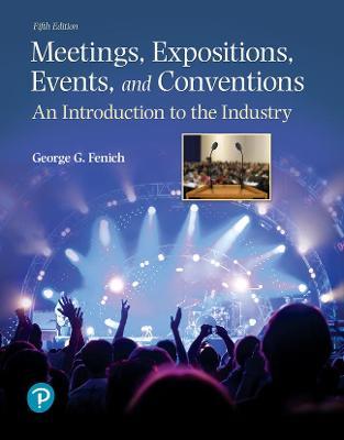 Meetings, Expositions, Events, and Conventions : An Introduction to the Industry 5th Edition