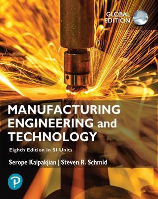 Manufacturing Engineering and Technology 8th Edition in SI Units (Global Edition)
